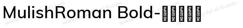 MulishRoman Bold字体转换